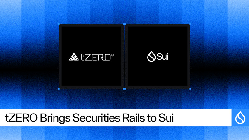  Blockchain Infrastructure Firm tZERO Integrates with Sui for Institutional-Grade Digital Asset Securities 
